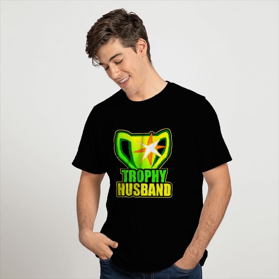 Trophy husband T Shirts