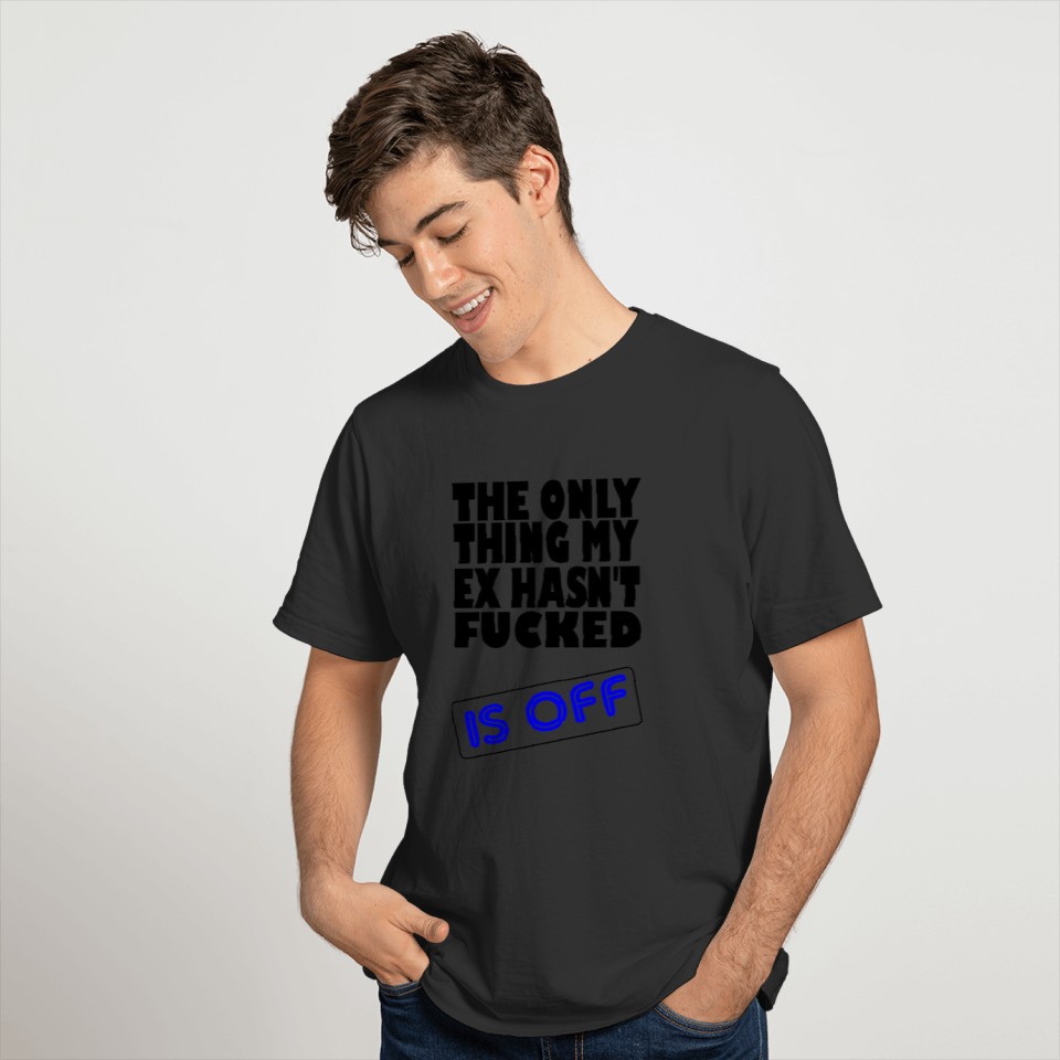the only thing T-shirt