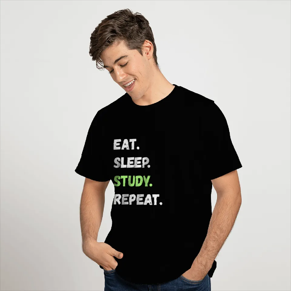 Eat. Sleep. Study. Repeat. Lifestyle Souvenir Gift T Shirts