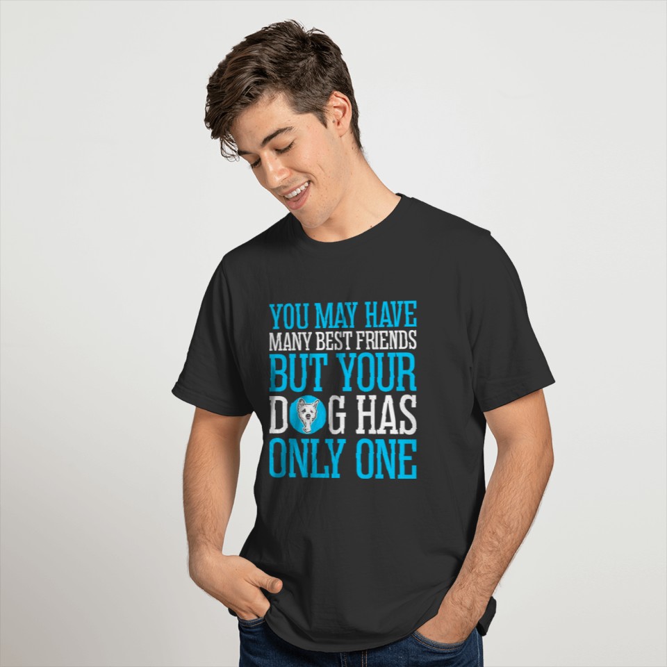 You May Have Many Best Friends Akita T-shirt