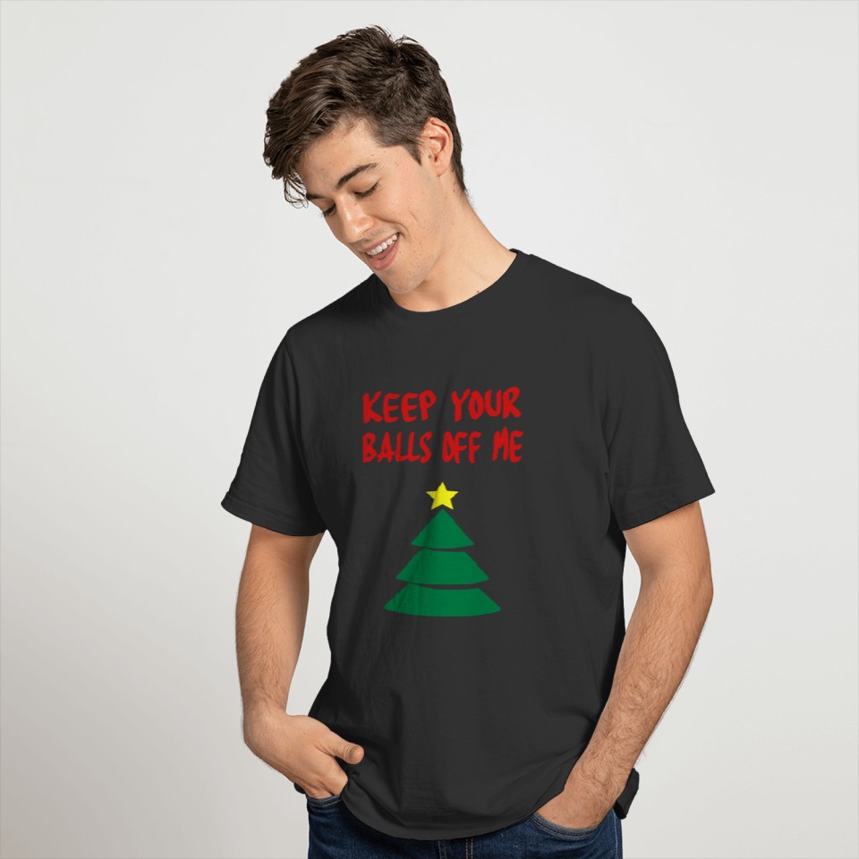 keep your balls of me T-shirt