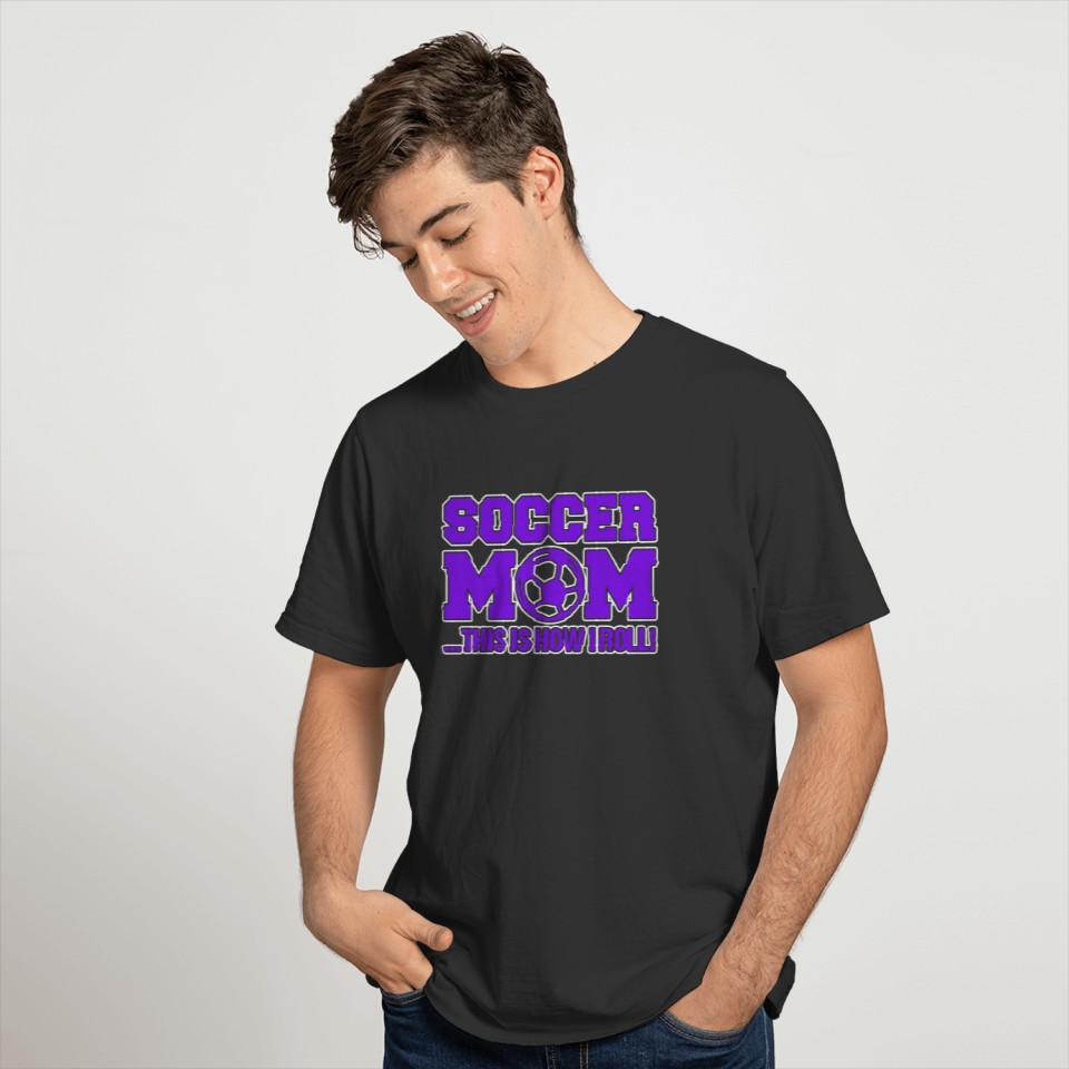 SOCCER MOM This Is How I Roll ultraviolet T-shirt