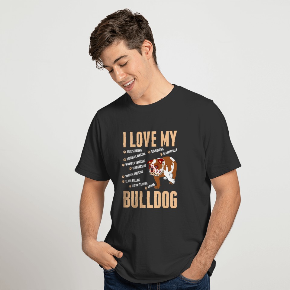 I Love My Bulldog Dog T Shirts