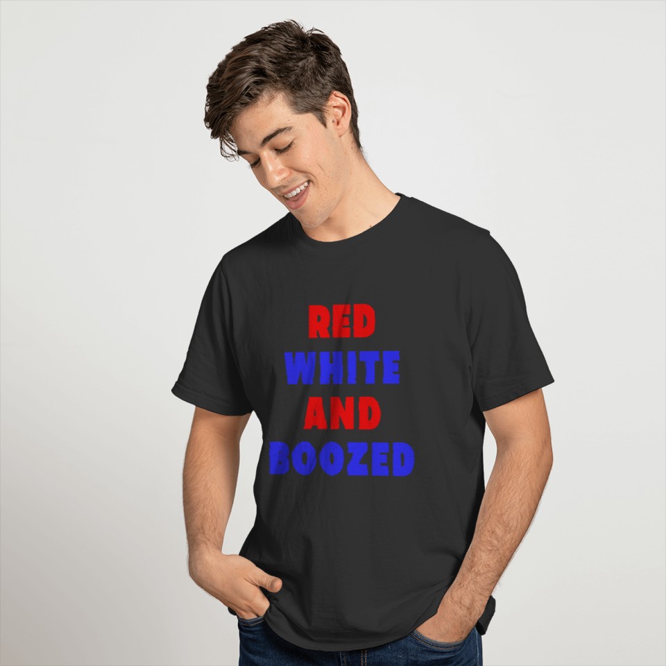 Red white boozed july 4th of july funny quote gift T-shirt
