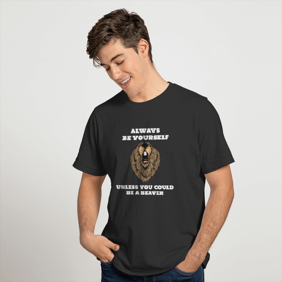 Be Yourself Beaver T-shirt