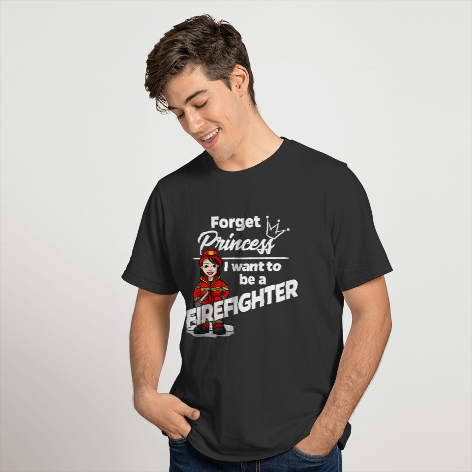 female Firefighter - Forget Princess T-shirt