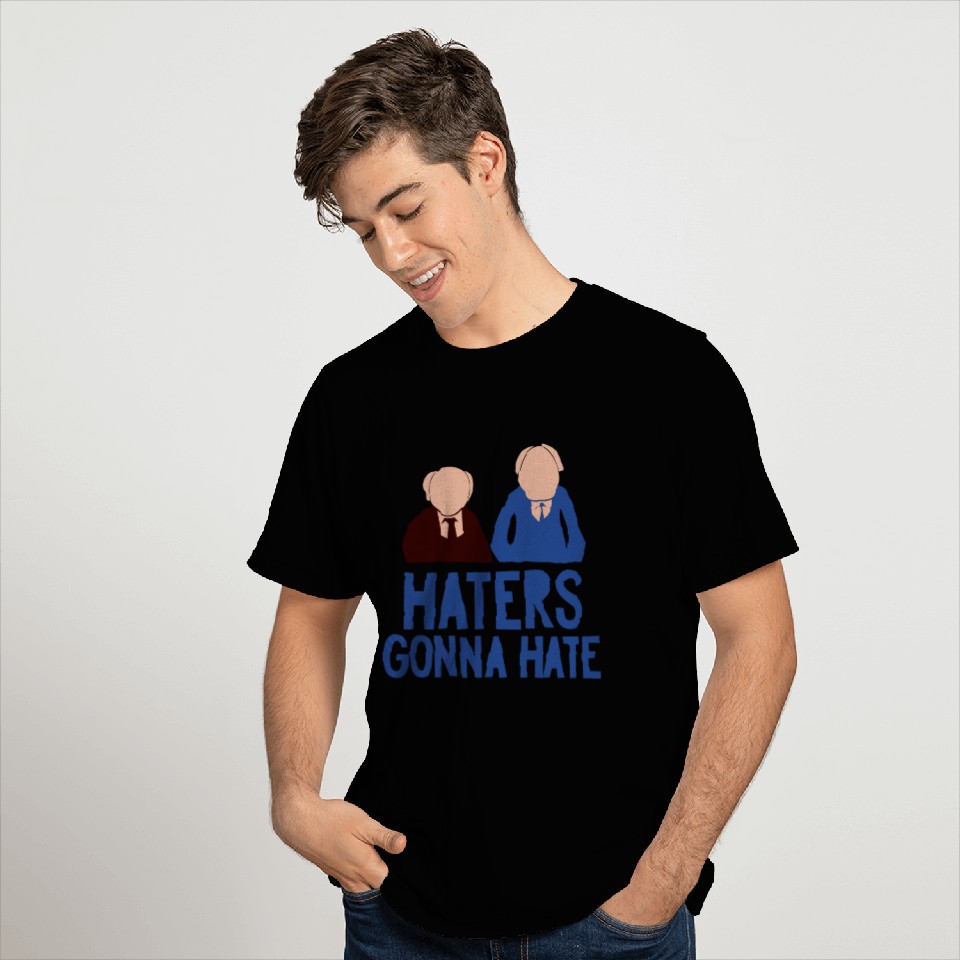 Haters Gonna Hate T Shirts