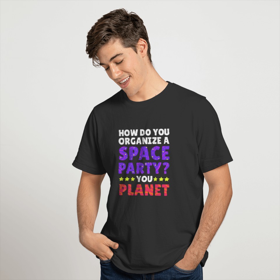Astronomy Universe Star Astronaut Quote Geek Gift T-shirt