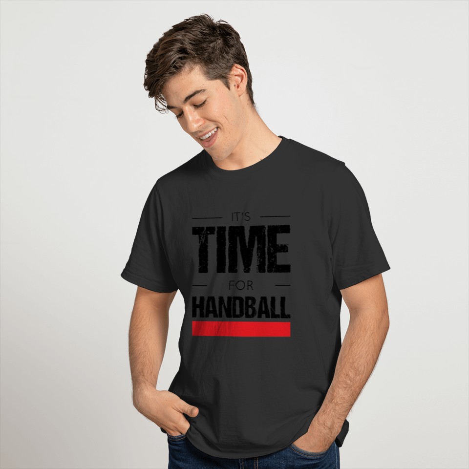 It s time for handball T-shirt