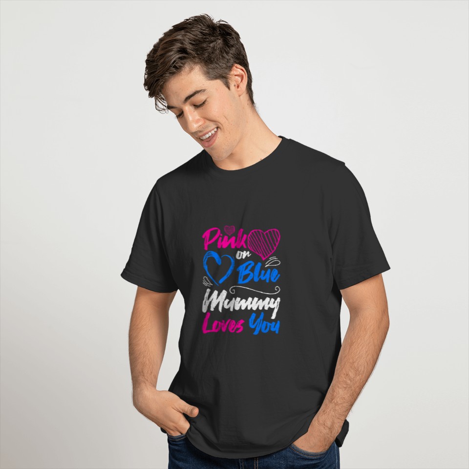 Pink or Blue Mummy Loves You Baby Birth Mom Gift T-shirt