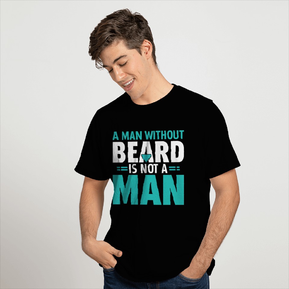 A Man Without Beard Is Not A Man Movember Day T Shirts