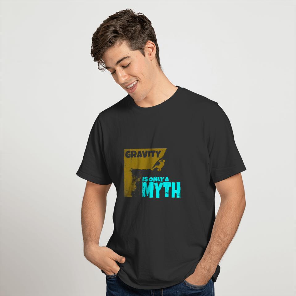 Gravity is only a myth T-shirt