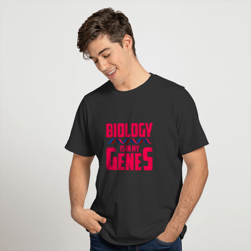 Biology researcher doctor gift biologist irony T-shirt