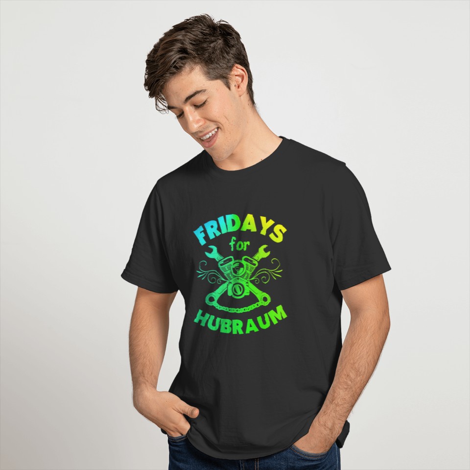 Fridays for Hubraum Slogan Funny Climate protest T-shirt