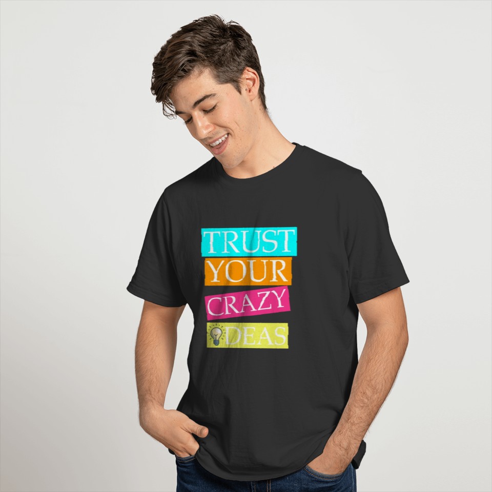 trust your T-shirt