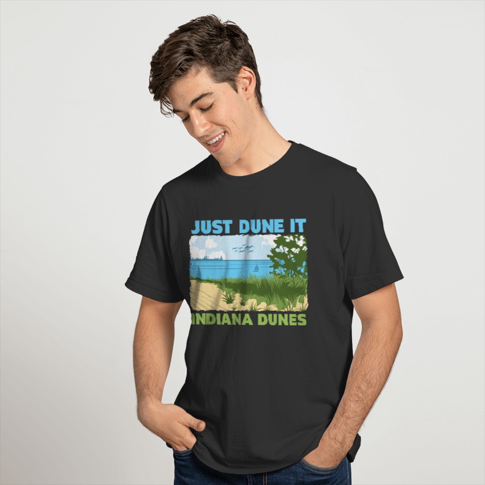 Just Dune It Indiana Dunes T-shirt