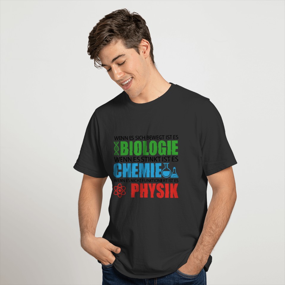 Biology chemistry physics student gift T-shirt