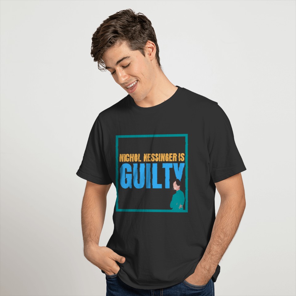 Chris Watts Nichol Kessinger Is Guilty Statement T-shirt