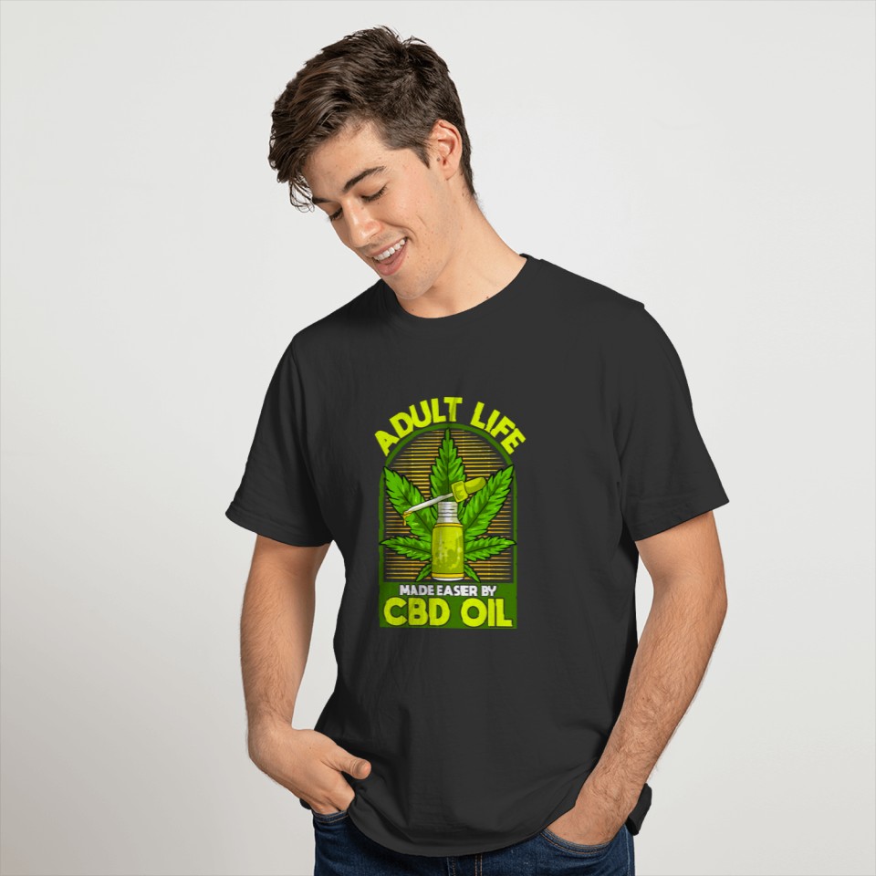 Adult Life Made Easier By CBD Oil Funny CBD Oil T Shirts