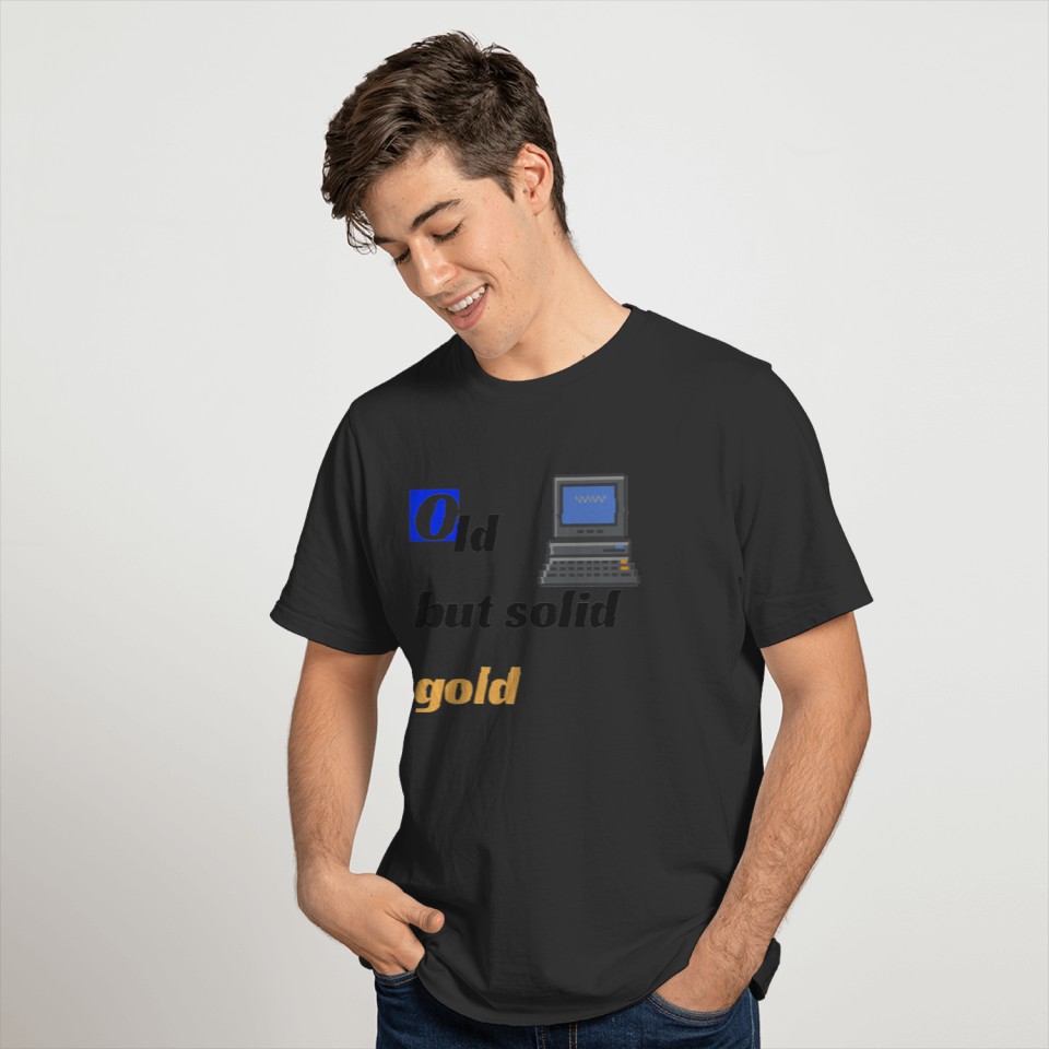 Old But Solid Gold T-Shirt T-shirt