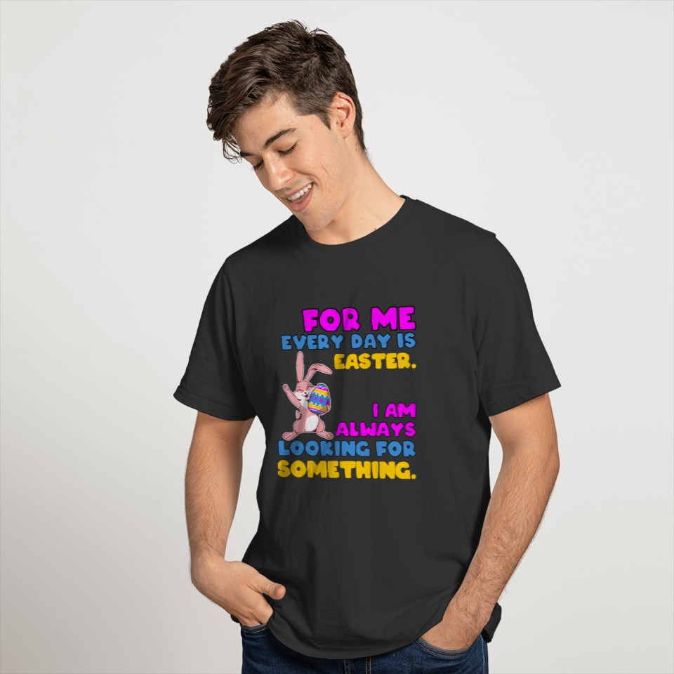 Easter every day search muddled confused funny T-shirt