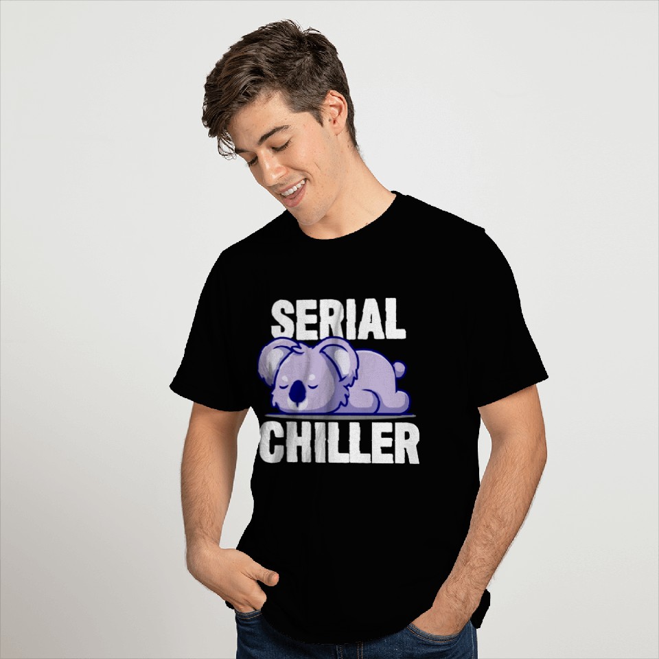Koala Funny - Serial Chiller T Shirts