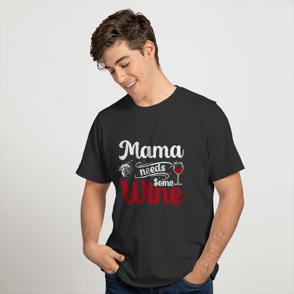 Wine and mom T Shirts