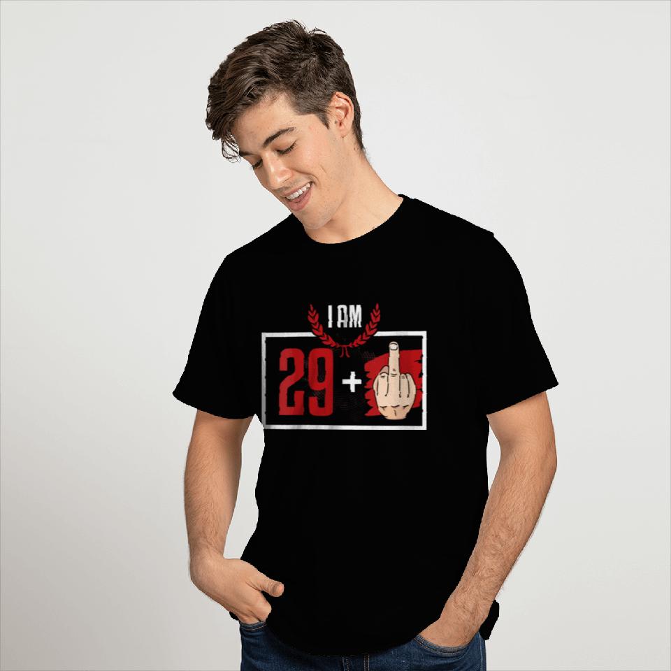 I Am 29 Plus Middle Finger 30Th Birthday 30 Years T Shirts