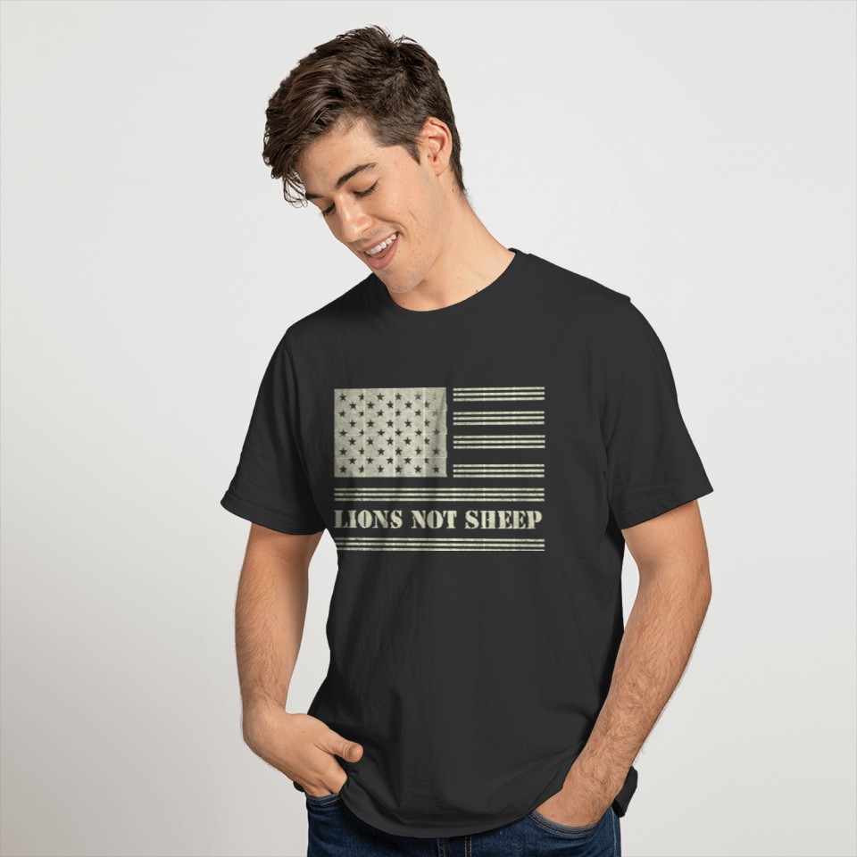 Lions Not Sheep USA Flag Independence Day 4th Of J T-shirt