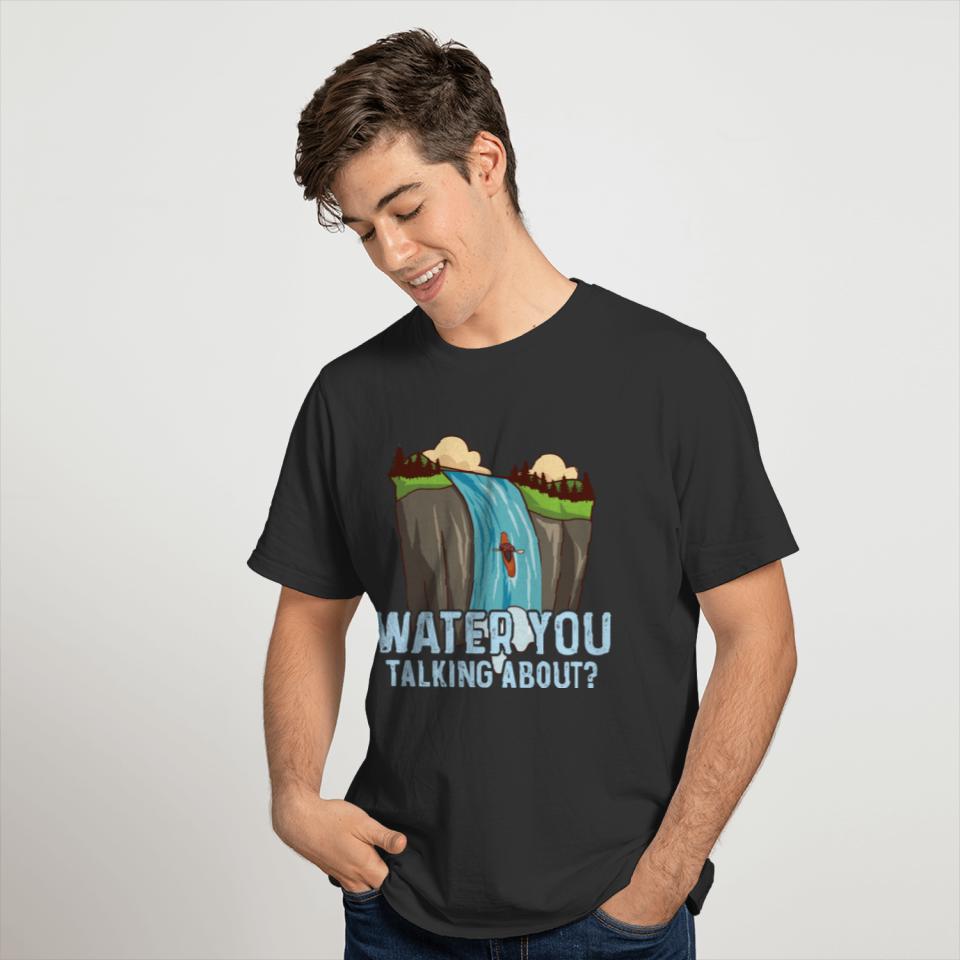 Kayak Pun for a River Kayaker T-shirt