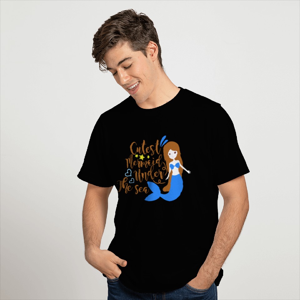 Cutest Mermaid Under the Sea T Shirts