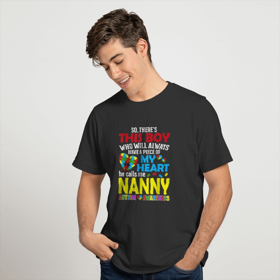 He Calls Me Nanny - Autism Awareness T-shirt