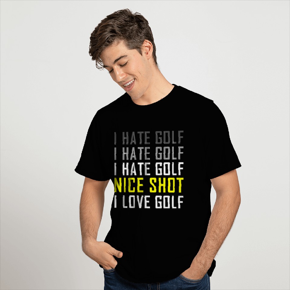 funny golf quotes - i hate golf T Shirts