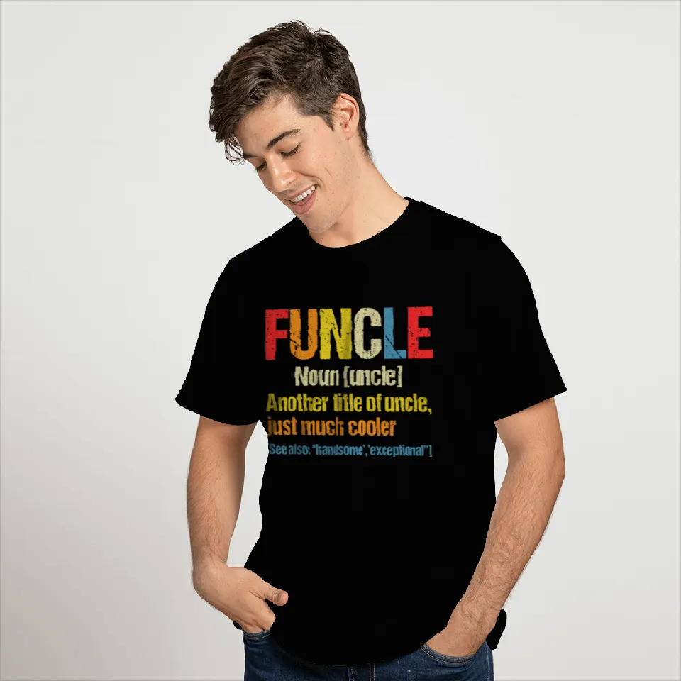 Funcle Definition Funny Gift For Uncle T Shirts