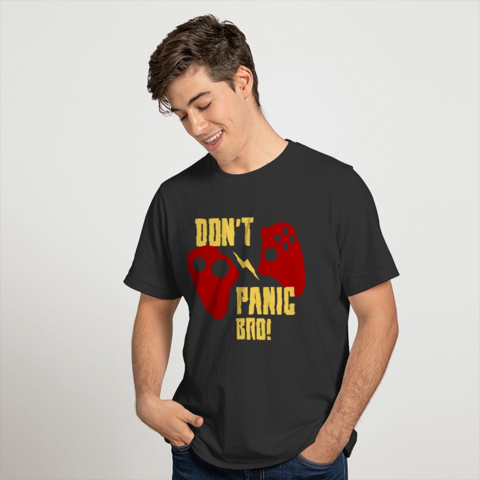 Funny Gamer Don't Panic Bro Game Lover T-shirt
