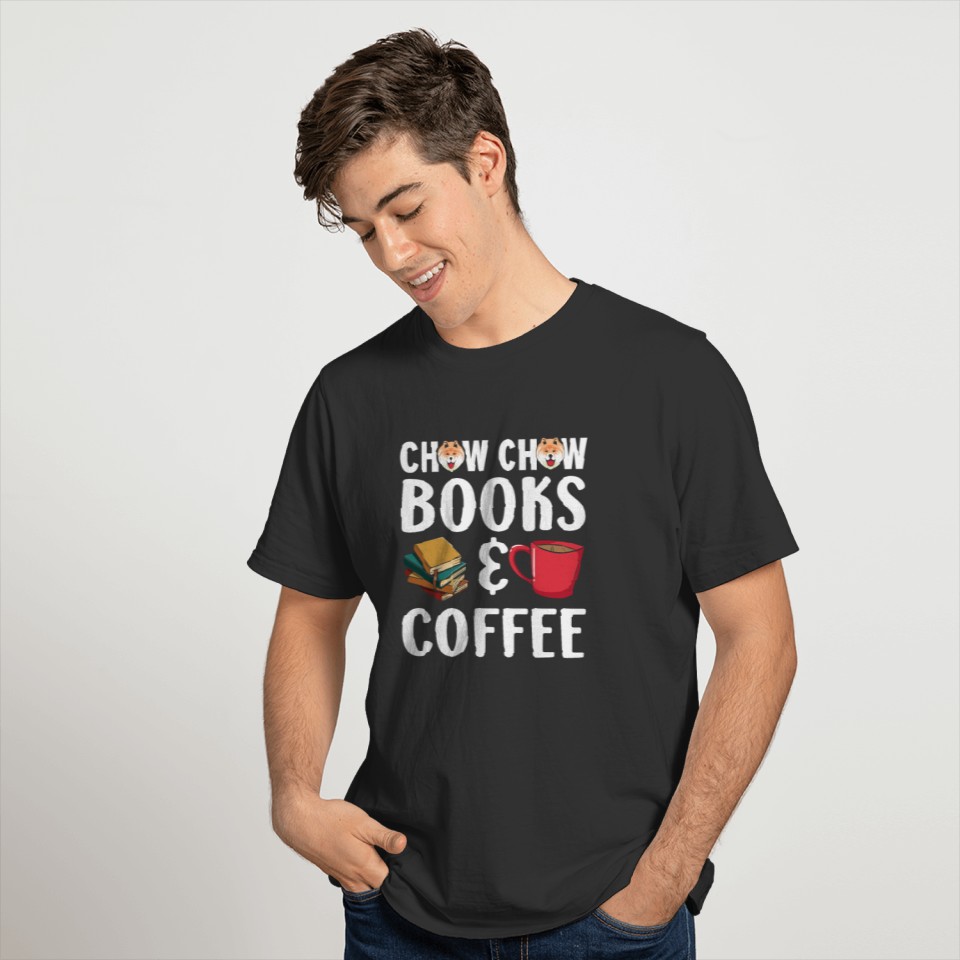 Chow Chow Books And Coffee Dog Caffeine Bookworm T-shirt