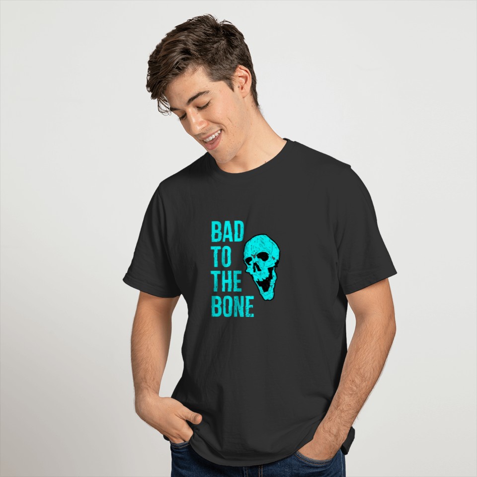 Bad To The Bone T-shirt