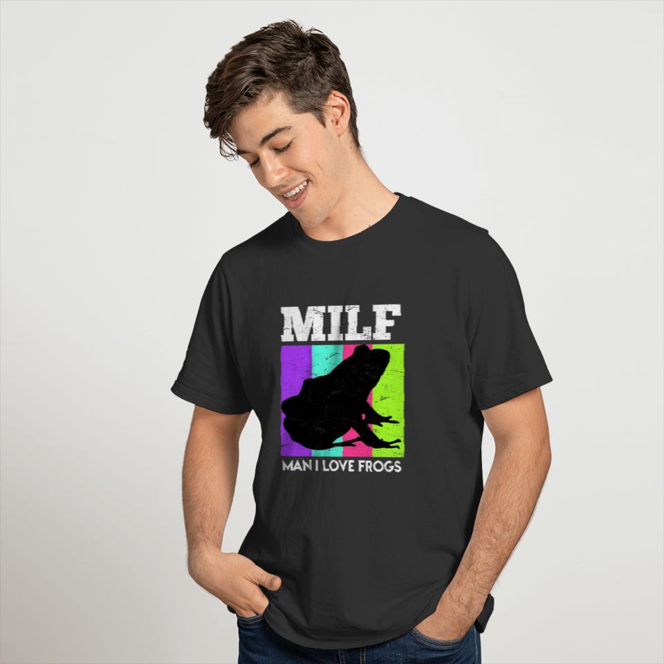 Man i love Frogs DILF funny frog T-shirt