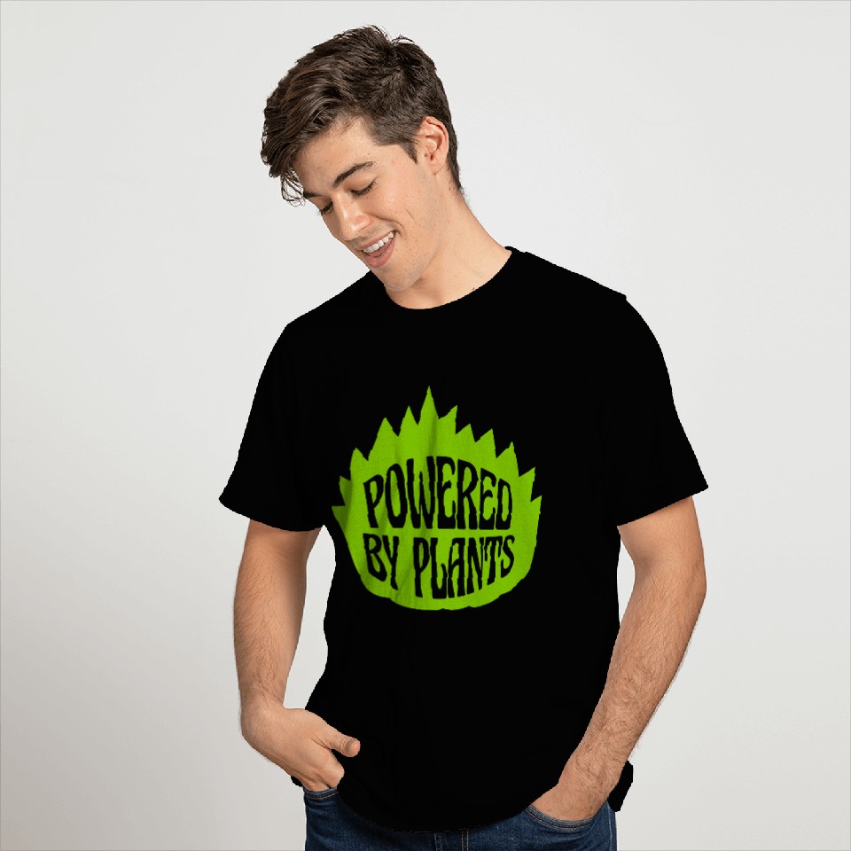 Powered by plants T Shirts