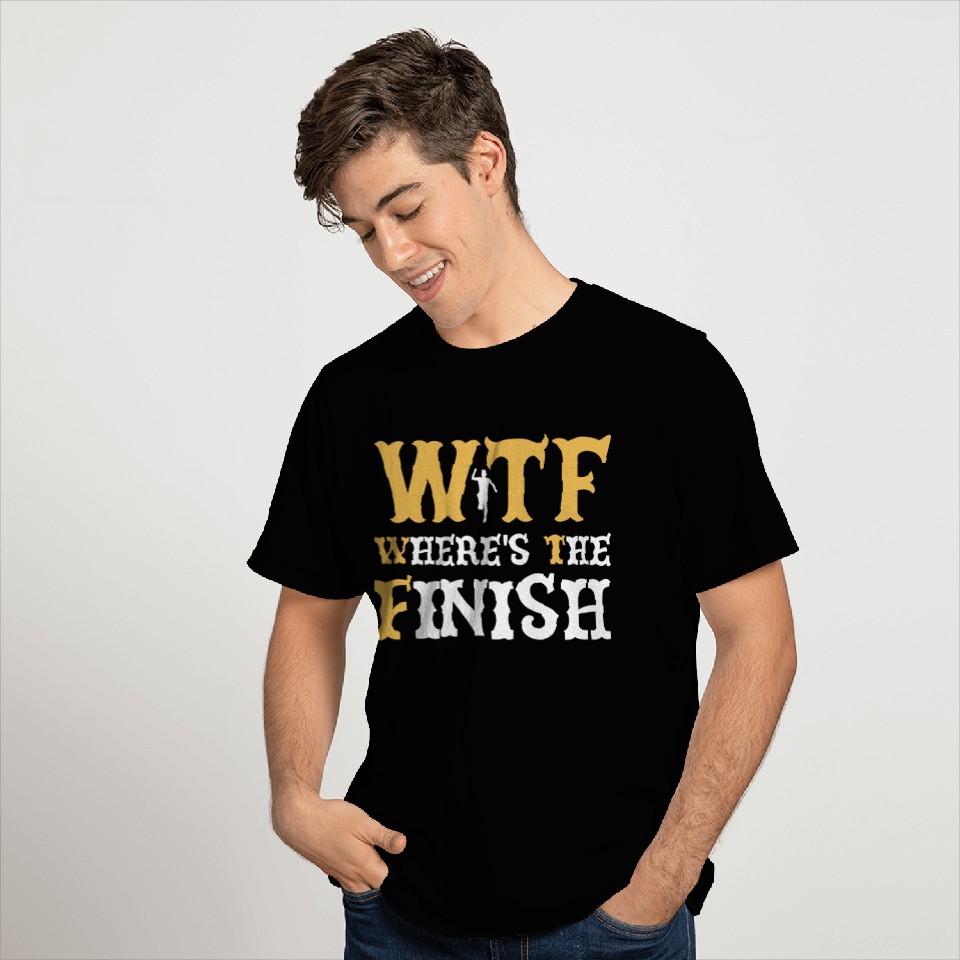 WTF Where's The Finish - Running Runner T Shirts