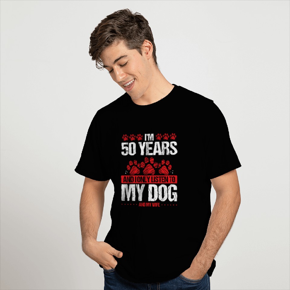 50 Year Old Birthday Dog Dad to my Dog 50 Birthday T Shirts