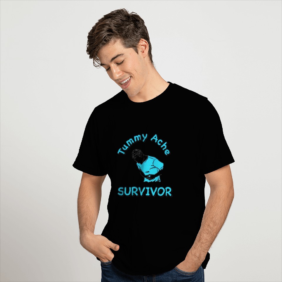 Tummy Ache Survivor T Shirts