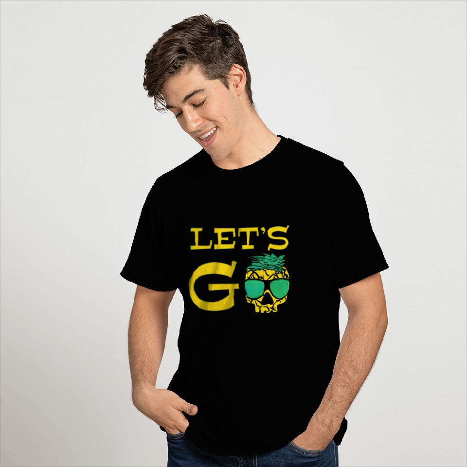 lets go pineapple skull - funny surfing quote T Shirts