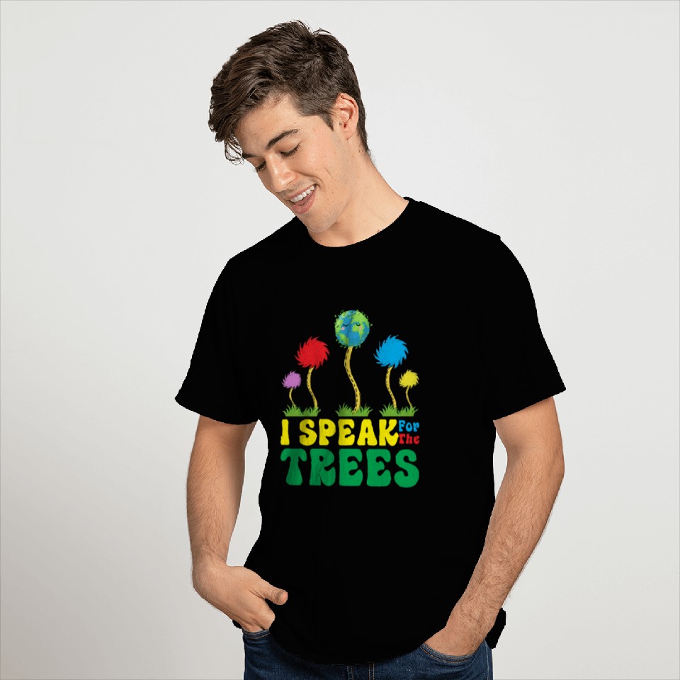 I Speak For The Tree Earth Day Inspiration Hippie T Shirts
