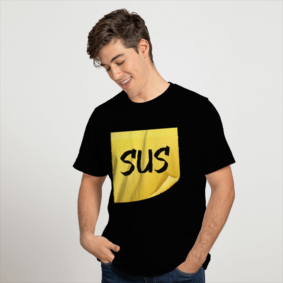 Among Us SUS suspicious postit note 1 T Shirts