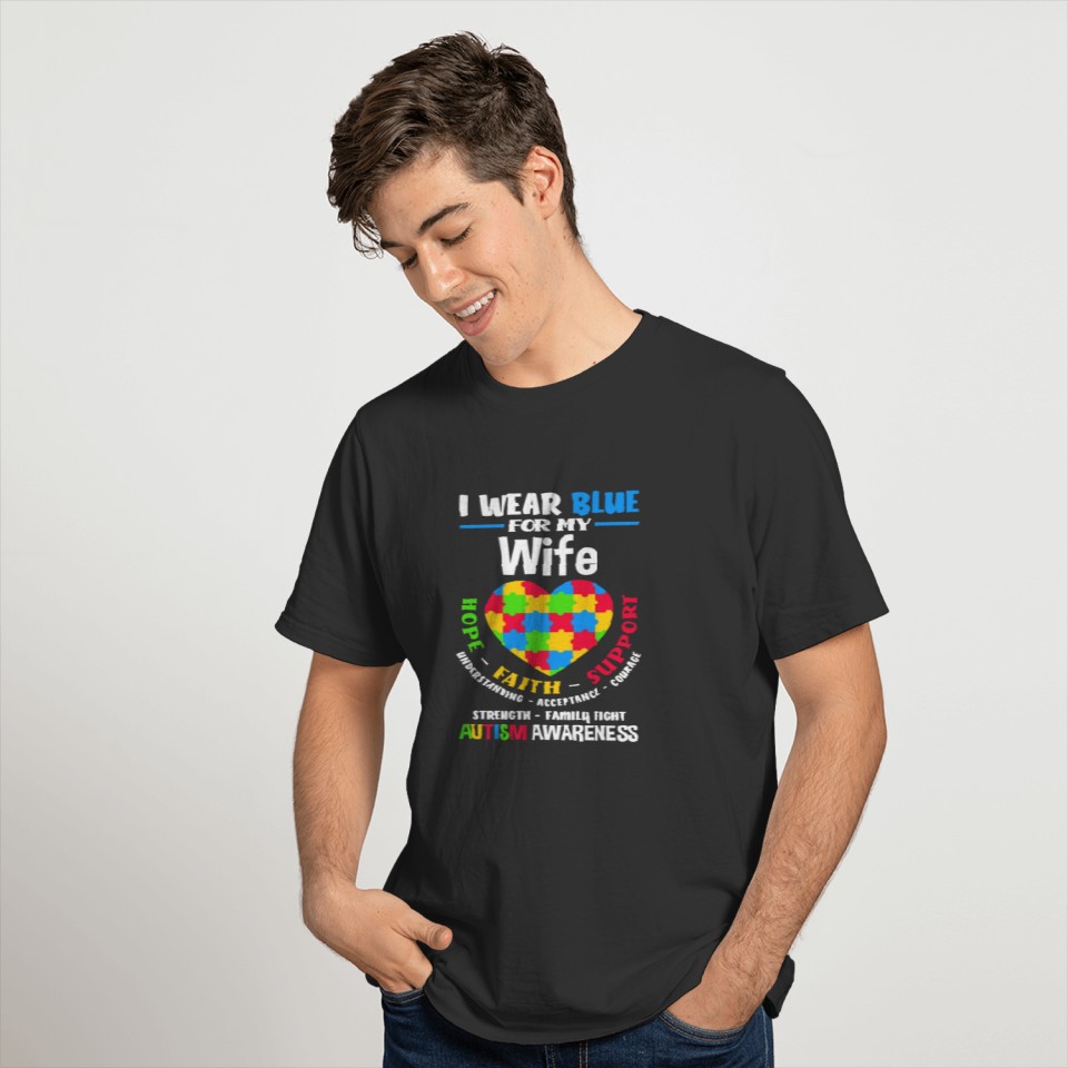 I Wear Blue For My Wife Autism Awareness T Shirts