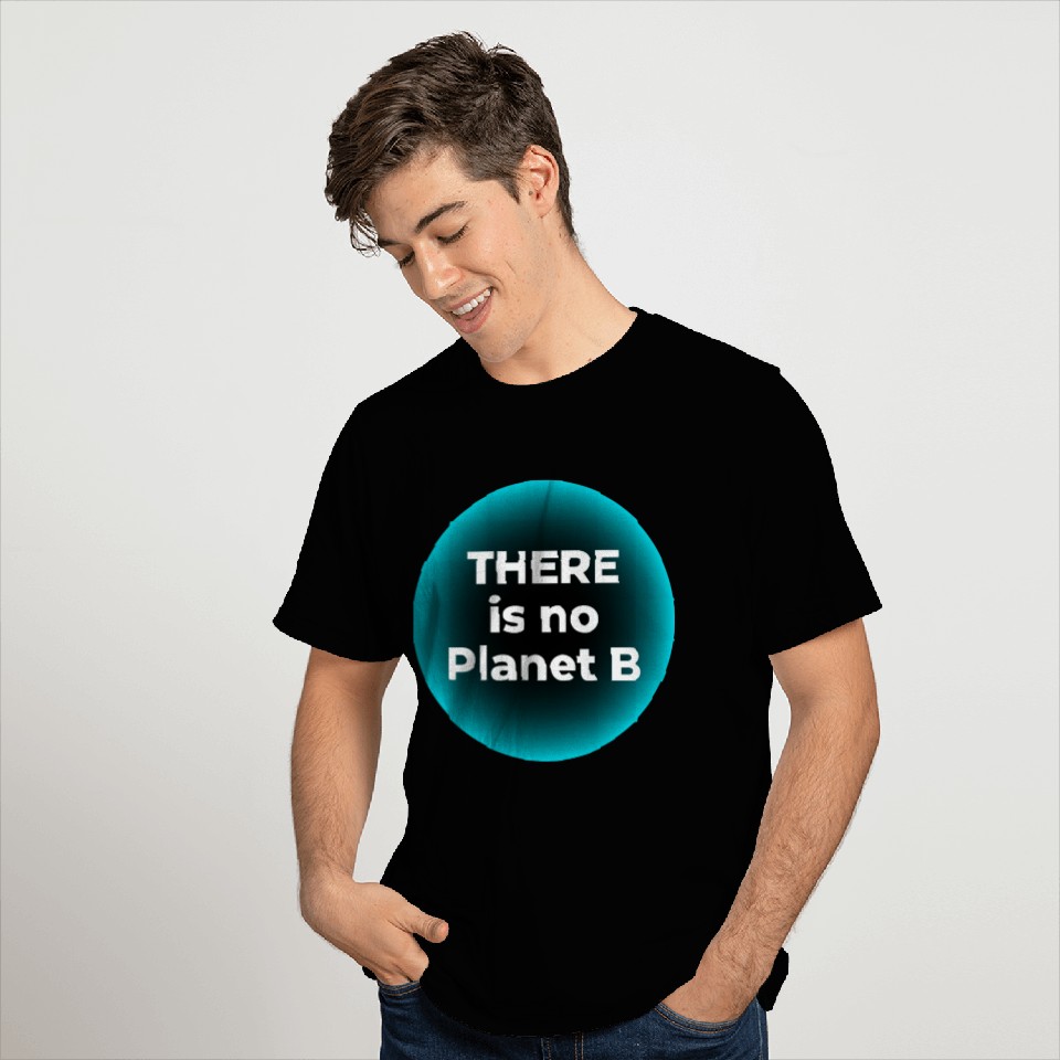 No Planet B T Shirts