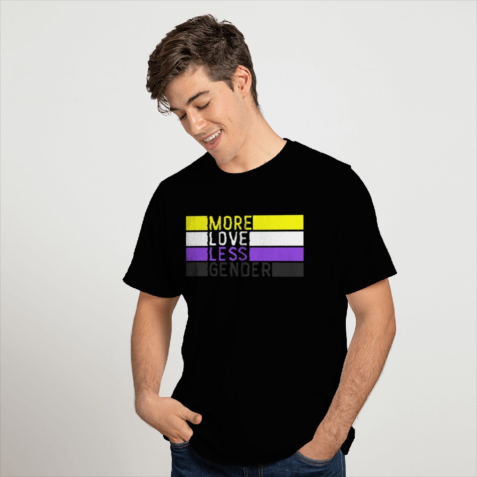 Non Binary Pride NB More Love Less Gender LGBTQ T Shirts
