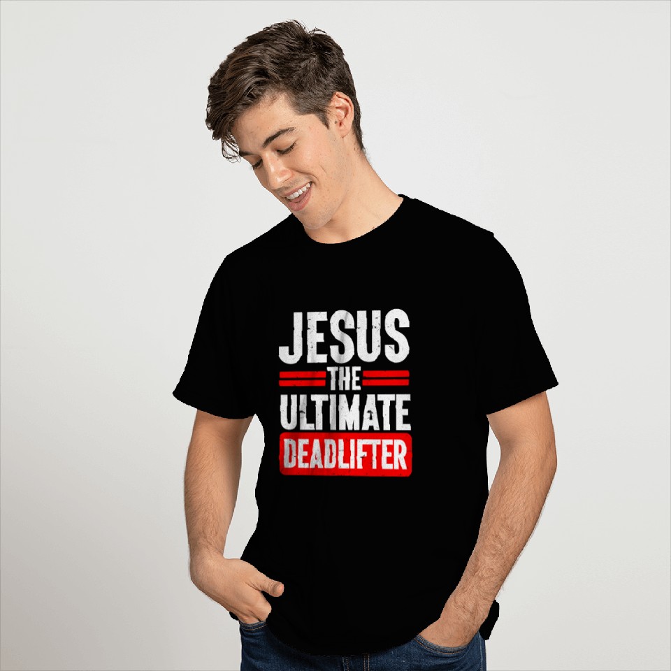 Jesus Ultimate Deadlifter Workout Christian Gym T Shirts