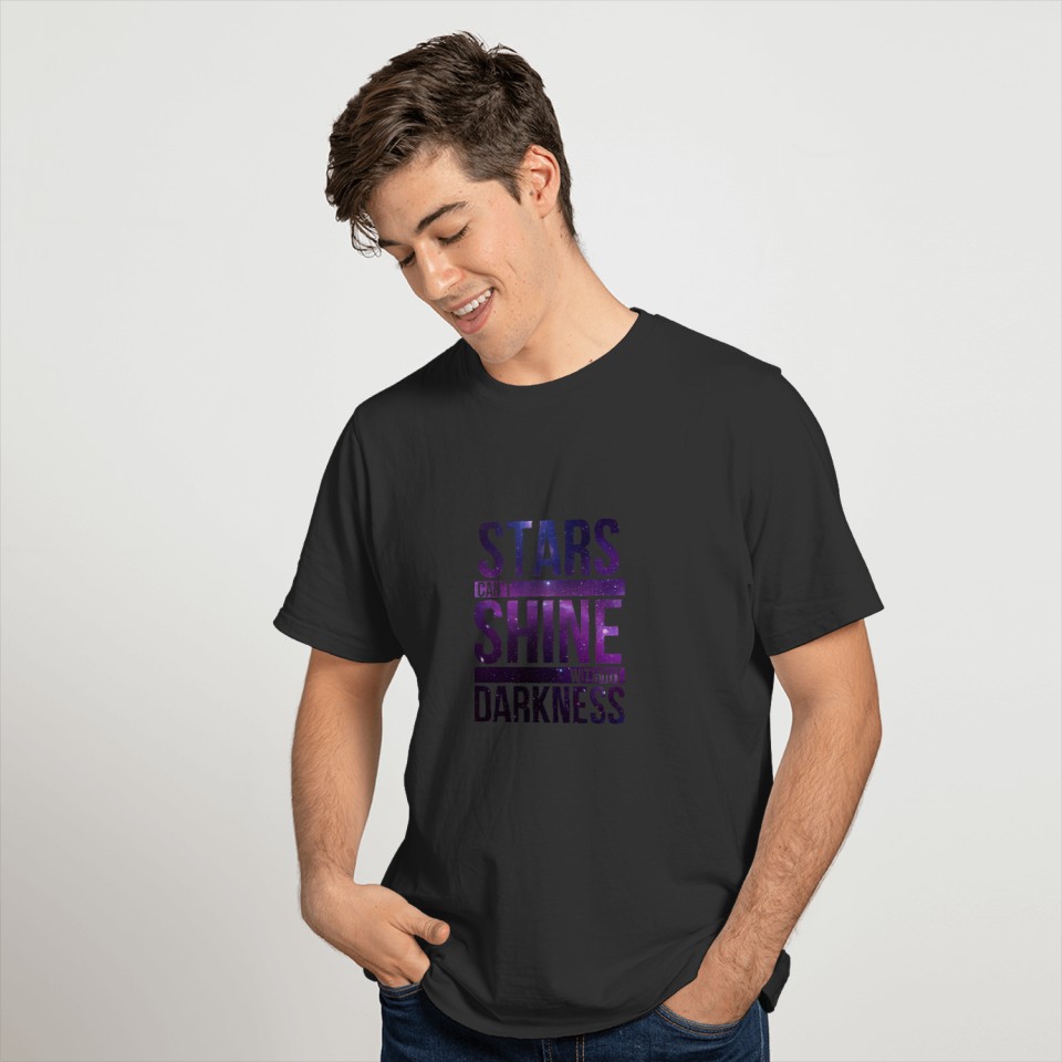 STARS CAN'T SHINE WITHOUT DARKNESS Purple Galaxy T Shirts